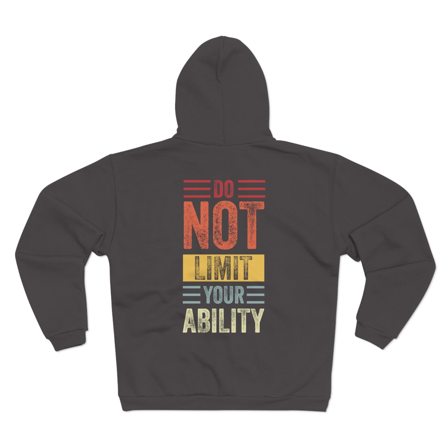 Motivational Unisex Zip Hoodie - "Do NOT Limit Your Ability" - Cozy and Inspiring Sweatshirt for Everyday Wear