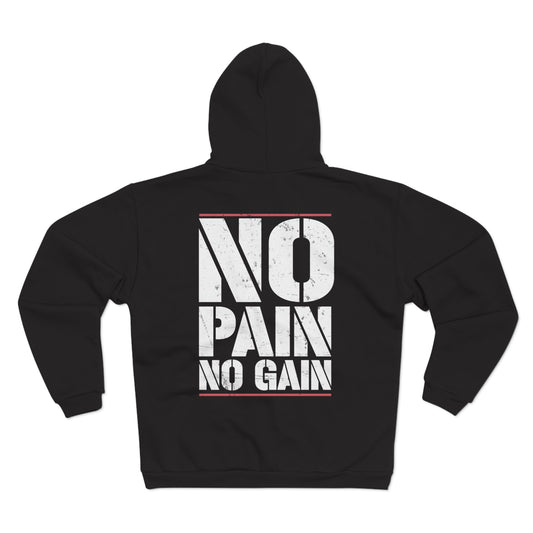 No Pain No Gain Unisex Hooded Zip Sweatshirt - Motivational Workout Hoodie