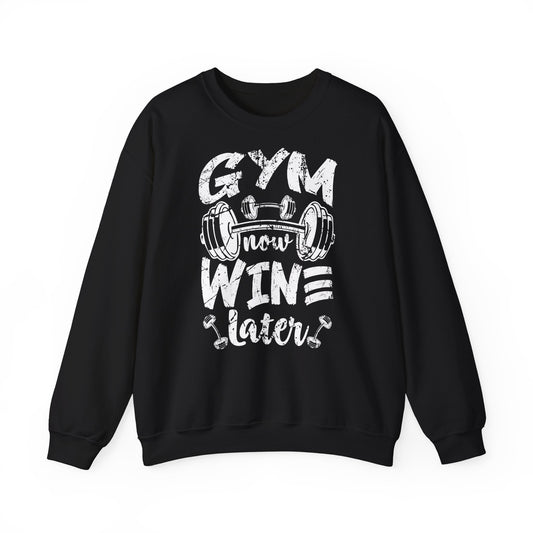 Gym Now Wine Later Crewneck Sweatshirt - Unisex Fitness Apparel