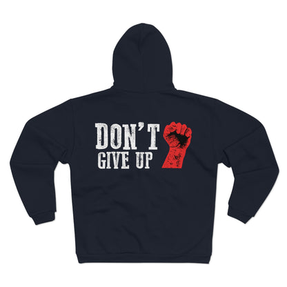 Unisex Hooded Zip Sweatshirt - "Don't Give Up" Inspirational Hoodie