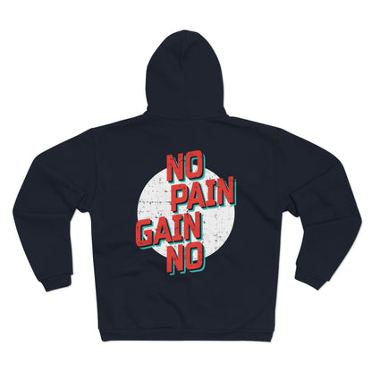 No Pain, No Gain Unisex Hooded Zip Sweatshirt - Motivational Workout Hoodie