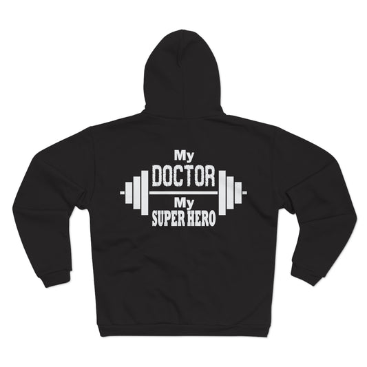 My Doctor, My Superhero Unisex Hooded Zip Sweatshirt - Perfect Gift for Healthcare Heroes