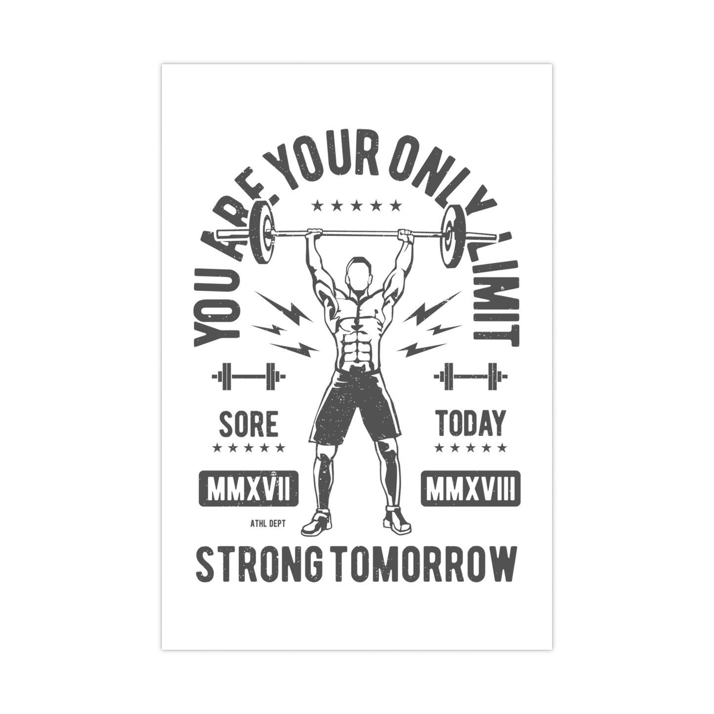 "You Are Your Only Limit" Matte Posters