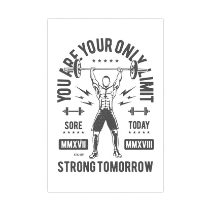 "You Are Your Only Limit" Matte Posters