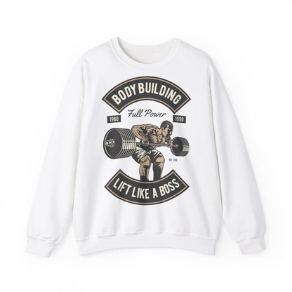 Bodybuilding Lift Like a Boss Sweatshirt - Unisex Heavy Blend Crewneck