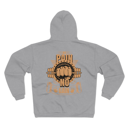Motivational "No Pain No Gain" Unisex Hooded Zip Sweatshirt - Perfect for Gym Enthusiasts