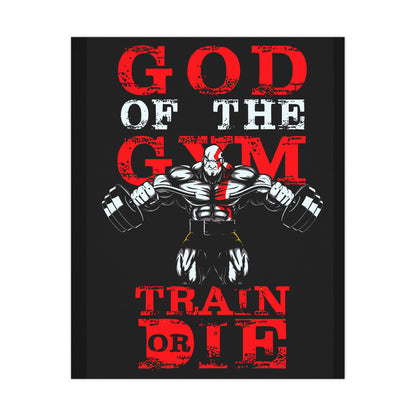 Gym Motivation Matte Poster - "God of the Gym: Train or Die"