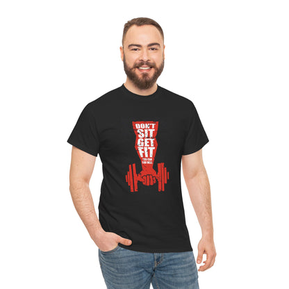 Motivational Workout Tee - "Don't Sit, Get Fit!" Fitness T-Shirt