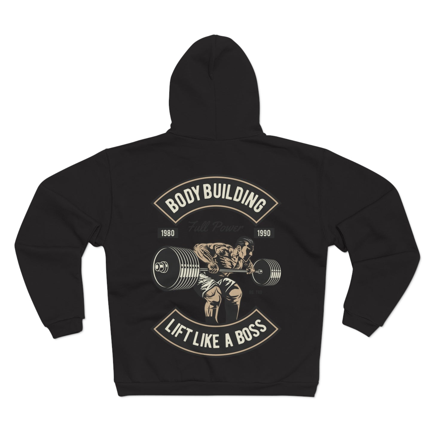Lift Like a Boss Bodybuilding - Unisex Hooded Zip Sweatshirt