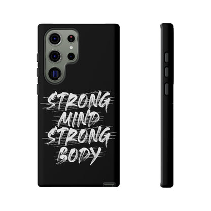 Motivational Phone Case - Strong Mind Strong Body