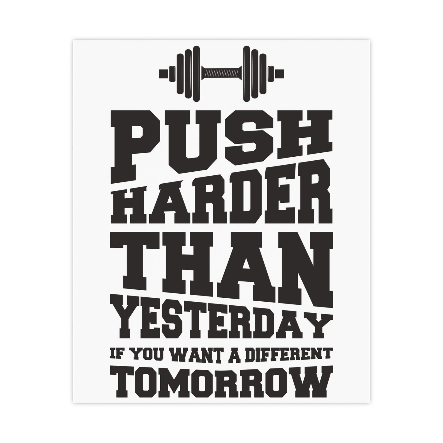 Motivational Fitness Poster - "Push Harder Than Yesterday" Matte Posters