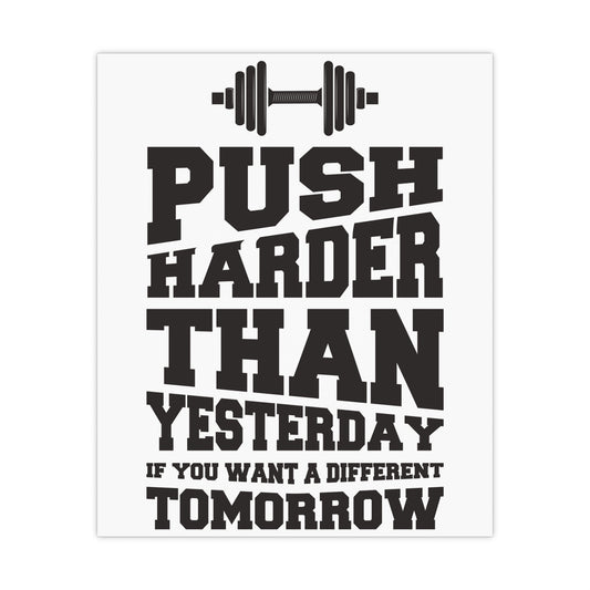 Motivational Fitness Poster - "Push Harder Than Yesterday" Matte Posters