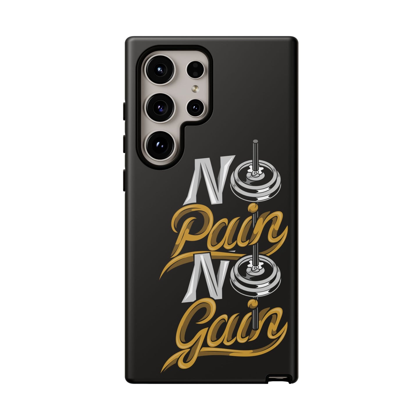 No Pain No Gain Phone Case - Tough Fitness Protection