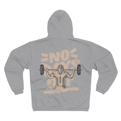 No Days Off Unisex Hooded Zip Sweatshirt - Gym Motivation Apparel