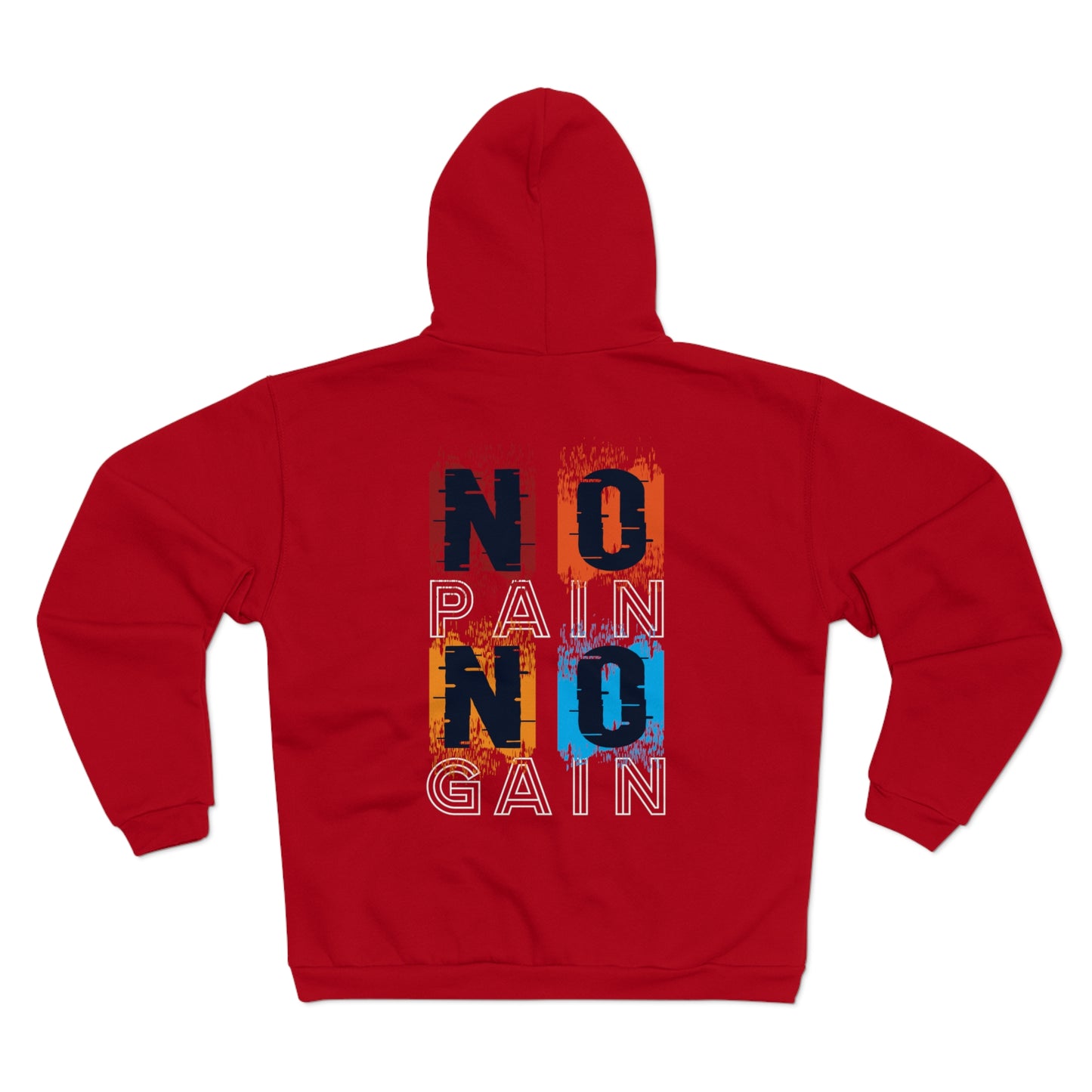 Unisex Hooded Zip Sweatshirt- Motivational 'No Pain No Gain' Graphic Hoodie