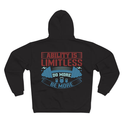motivational Unisex Hooded Zip Sweatshirt - 'Ability is Limitless' Design