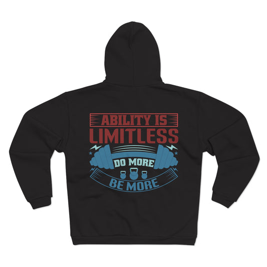 motivational Unisex Hooded Zip Sweatshirt - 'Ability is Limitless' Design