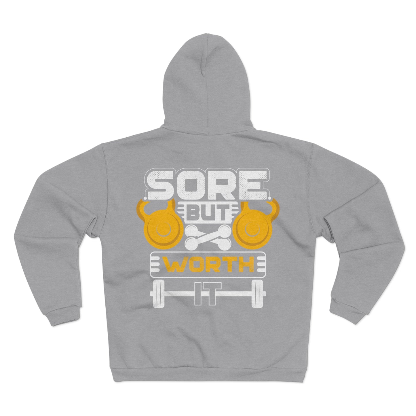 Sore But Worth It Workout Unisex Hooded Zip Sweatshirt