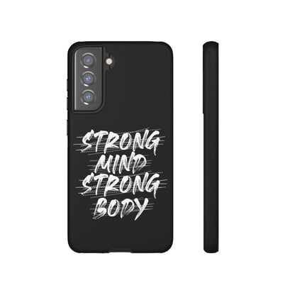 Motivational Phone Case - Strong Mind Strong Body