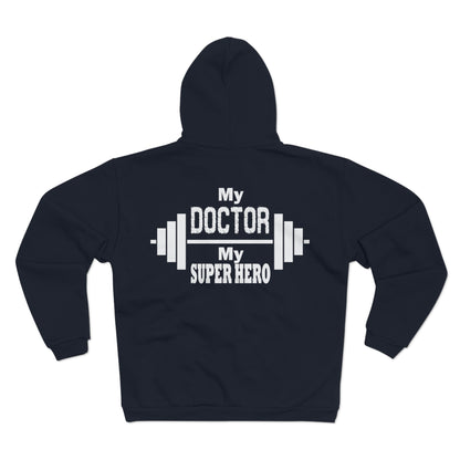 My Doctor, My Superhero Unisex Hooded Zip Sweatshirt - Perfect Gift for Healthcare Heroes