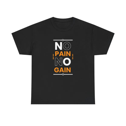 Motivational Fitness Tee - No Pain No Gain Unisex Heavy Cotton T-Shirt