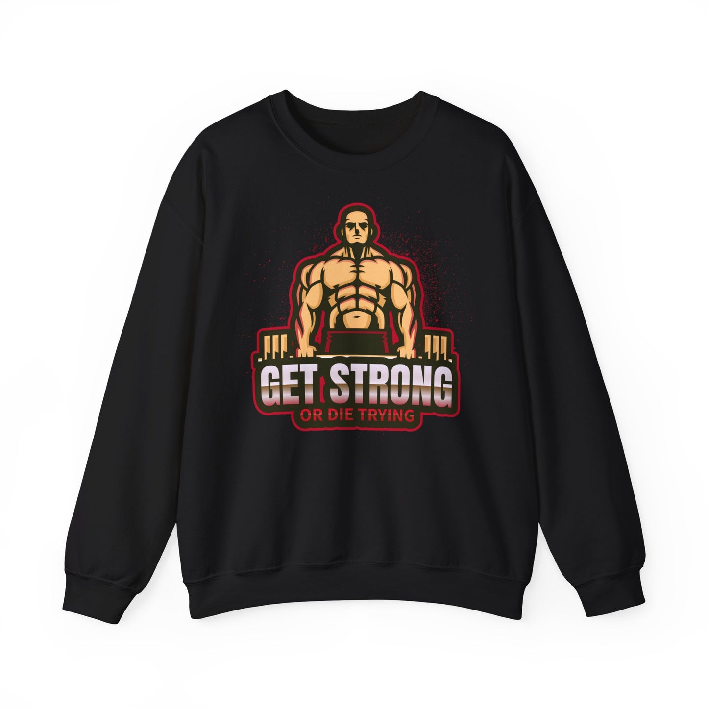 Get Strong Unisex Crewneck Sweatshirt - Workout Motivational Apparel