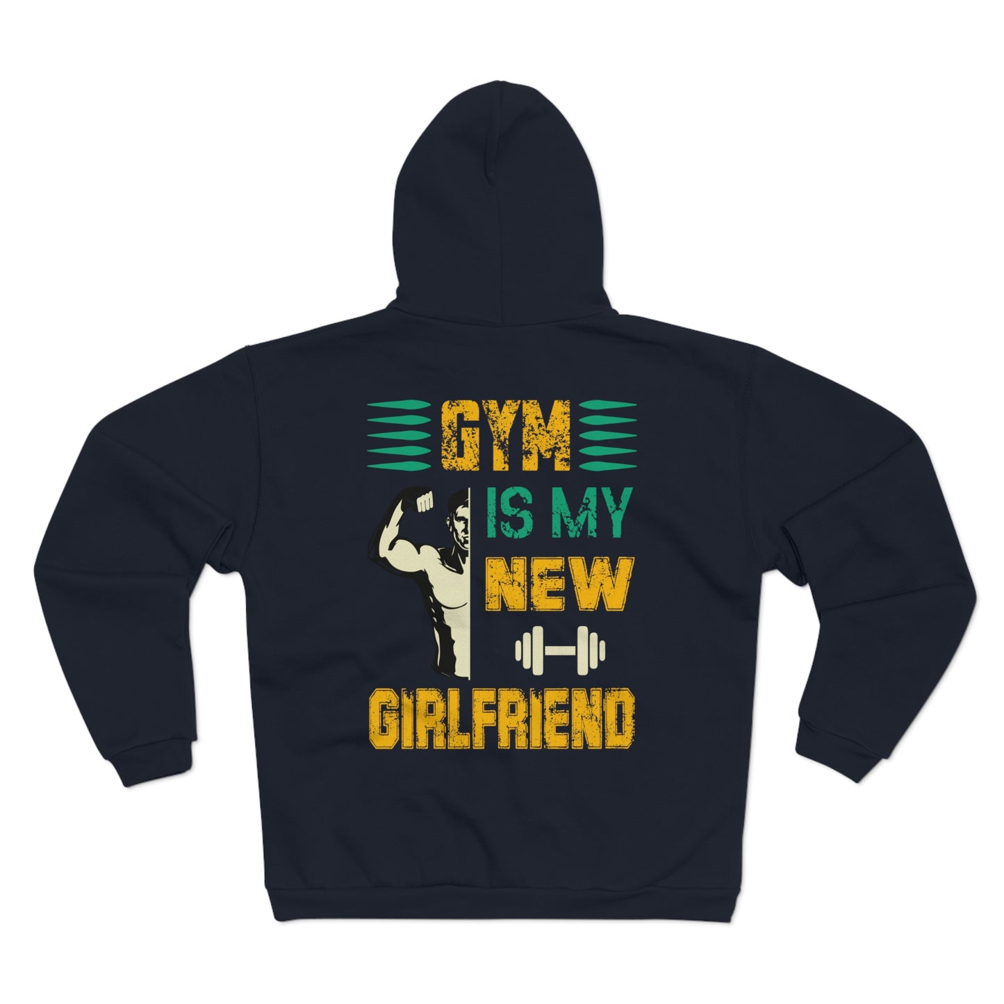 Gym Is My New Girlfriend Unisex Hooded Zip Sweatshirt - Motivational Fitness Apparel