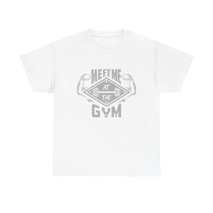 Meet Me at the Gym Unisex Heavy Cotton Tee - Fitness Motivational Shirt