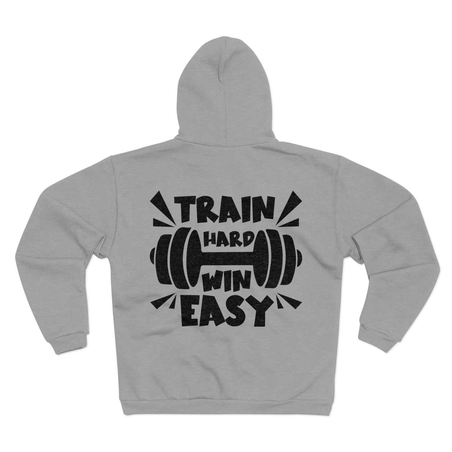 Motivational Unisex Hooded Zip Sweatshirt - "Train Hard Win Easy"
