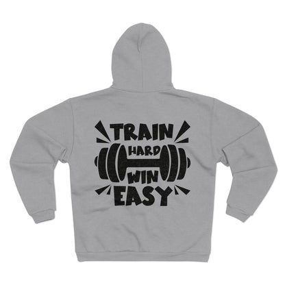 Motivational Unisex Hooded Zip Sweatshirt - "Train Hard Win Easy"