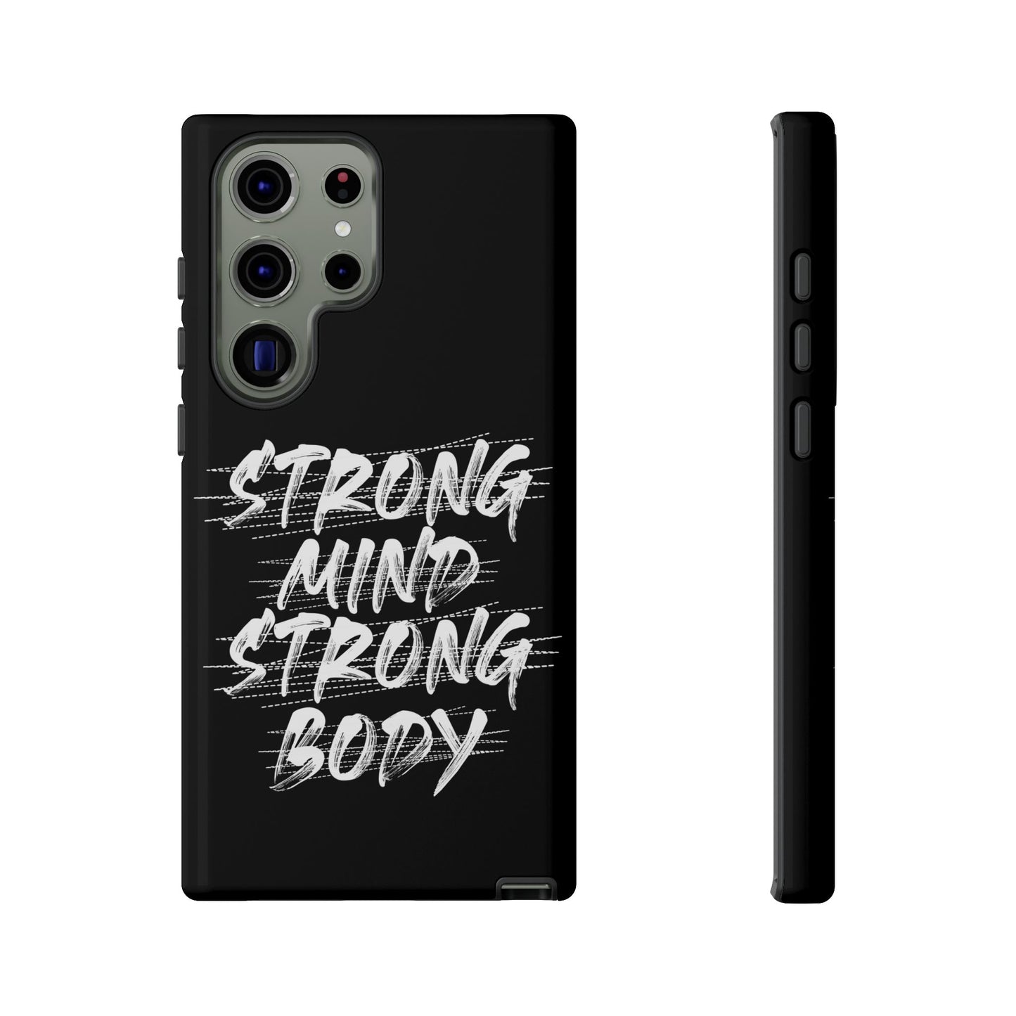 Motivational Phone Case - Strong Mind Strong Body