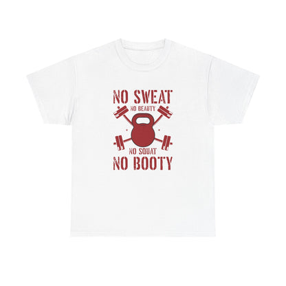 Fitness Motivational Unisex Heavy Cotton Tee - "No Sweat No Beauty, No Squat No Booty"