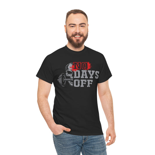 No Days Off Unisex Heavy Cotton Tee for Fitness Enthusiasts