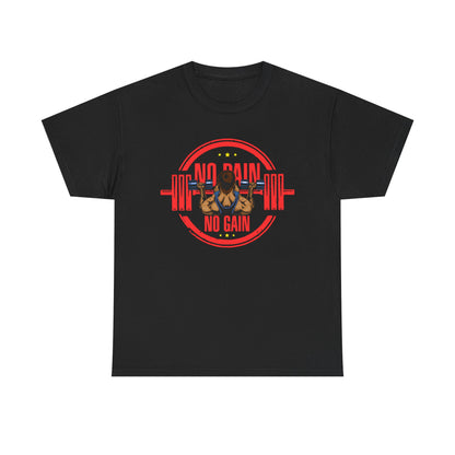 No Pain No Gain Unisex Heavy Cotton Tee