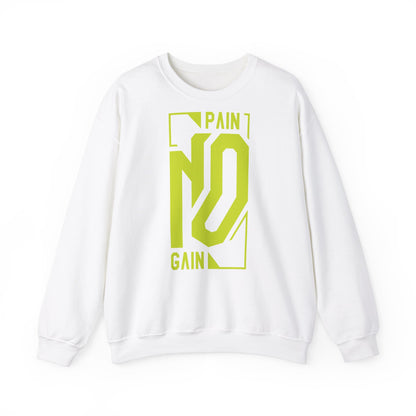 No Pain No Gain Crewneck Sweatshirt