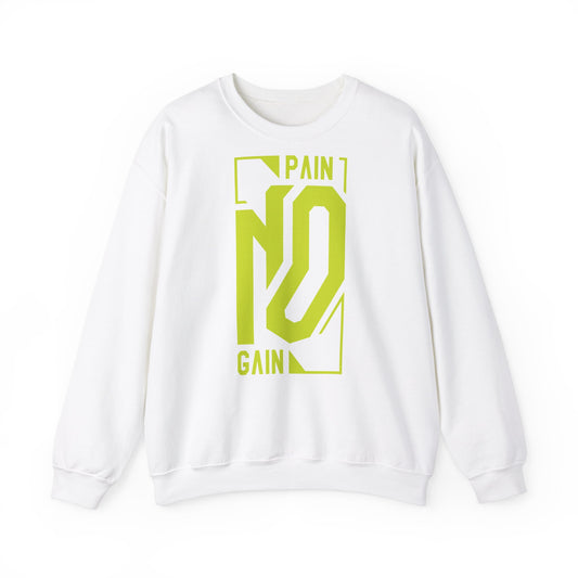 No Pain No Gain Crewneck Sweatshirt