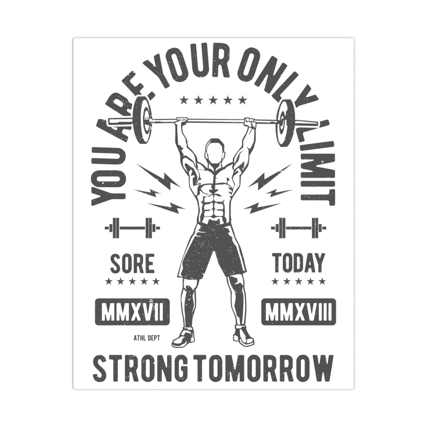 "You Are Your Only Limit" Matte Posters