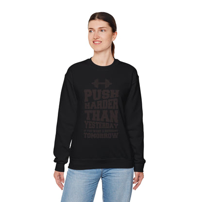 Push Harder Crewneck Sweatshirt - Motivational Fitness Apparel