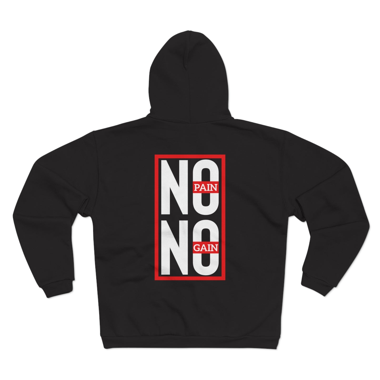 No Pain No Gain Unisex Hooded Zip Sweatshirt - Motivational Fitness Apparel