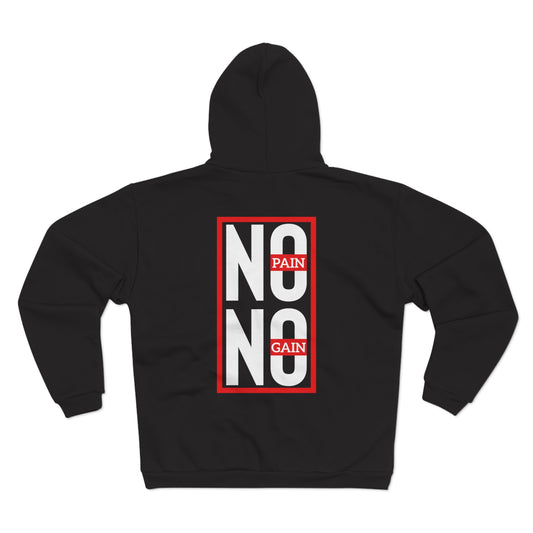 No Pain No Gain Unisex Hooded Zip Sweatshirt - Motivational Fitness Apparel