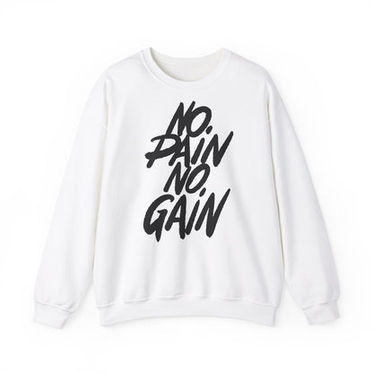No Pain No Gain Sweatshirt - Unisex Heavy Blend Crewneck for Fitness Lovers