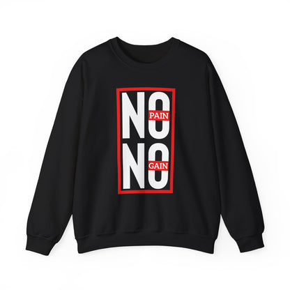 No Pain No Gain Sweatshirt - Unisex Heavy Blend Crewneck for Fitness Enthusiasts