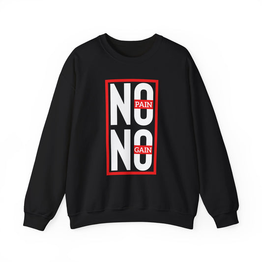 No Pain No Gain Sweatshirt - Unisex Heavy Blend Crewneck for Fitness Enthusiasts