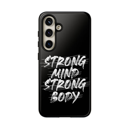 Motivational Phone Case - Strong Mind Strong Body