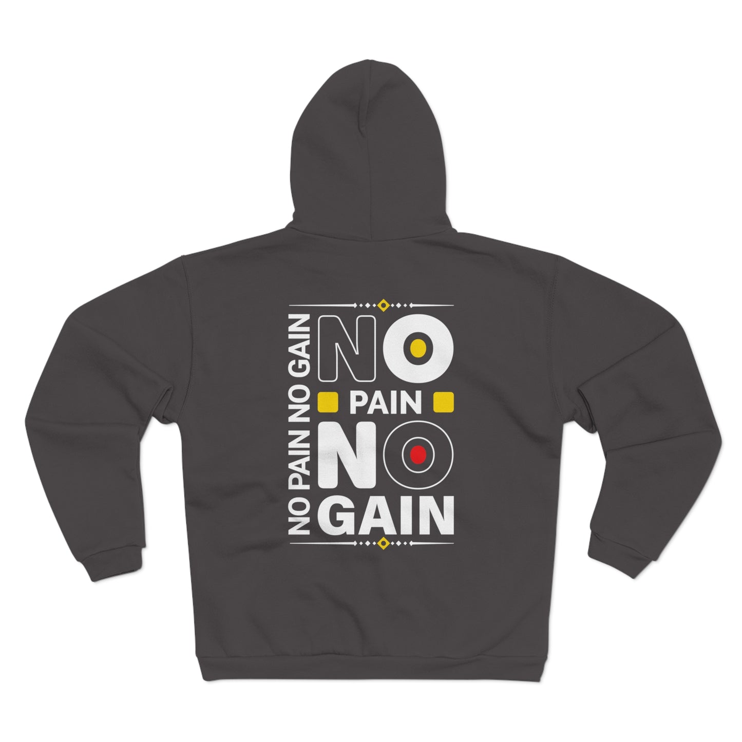 Unisex Zip Hoodie - No Pain No Gain Motivational Sweatshirt
