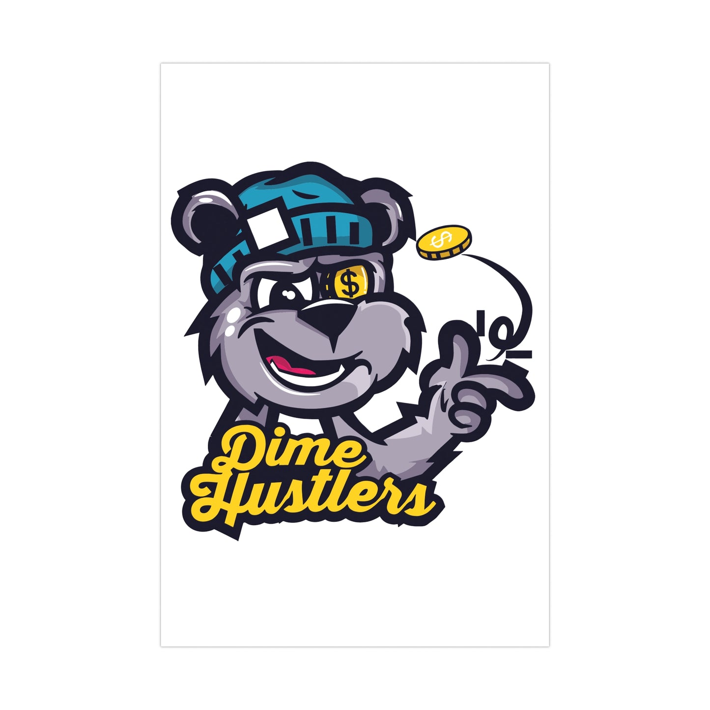 Dime Hustlers Matte Poster - Bold Street Art Decor for Hustlers