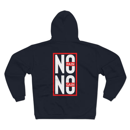 No Pain No Gain Unisex Hooded Zip Sweatshirt - Motivational Fitness Apparel