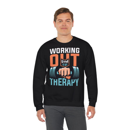 Working Out is My Therapy Crewneck Sweatshirt - Fitness Motivation Apparel