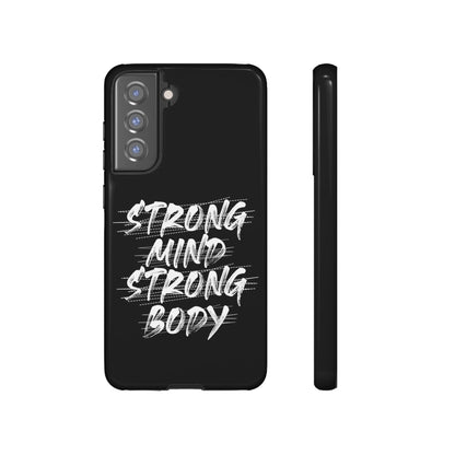 Motivational Phone Case - Strong Mind Strong Body