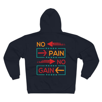 Motivational Unisex Hooded Zip Sweatshirt - No Pain No Gain